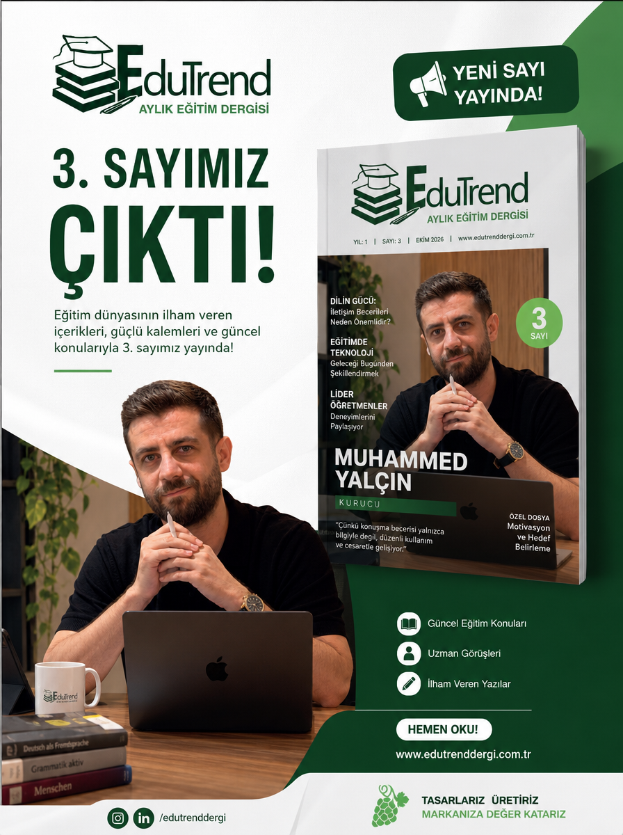 Edutrend 3. Sayı Çıktı!